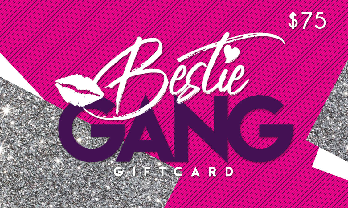 Bestie Gang Gift Cards